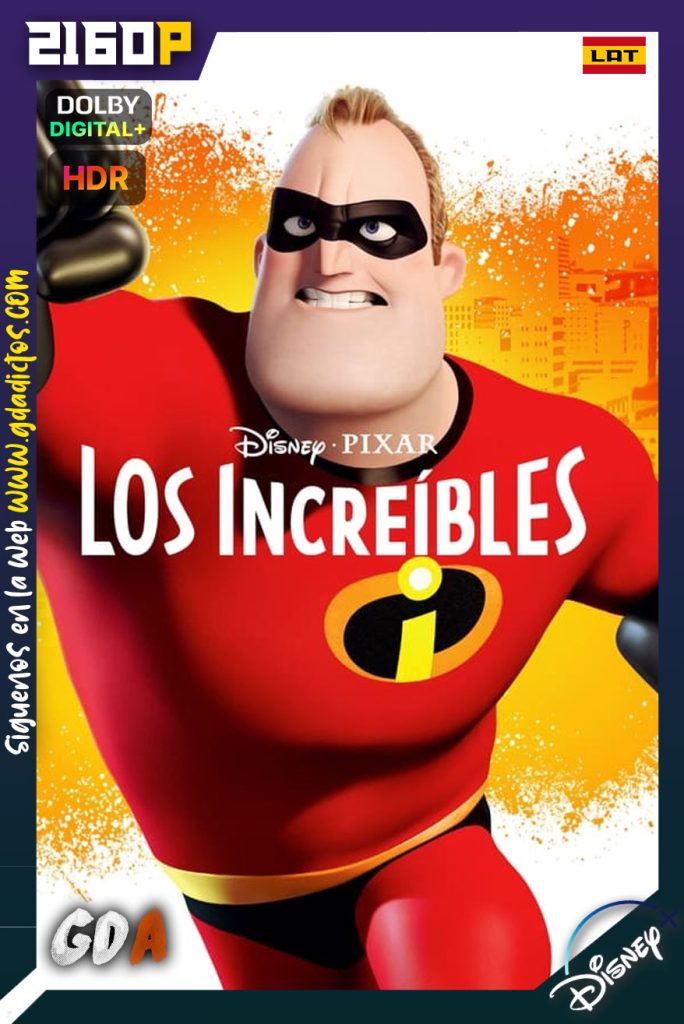 Los Increibles (2004) DSNP WEB-DL 2160p HDR Latino-Inglés
