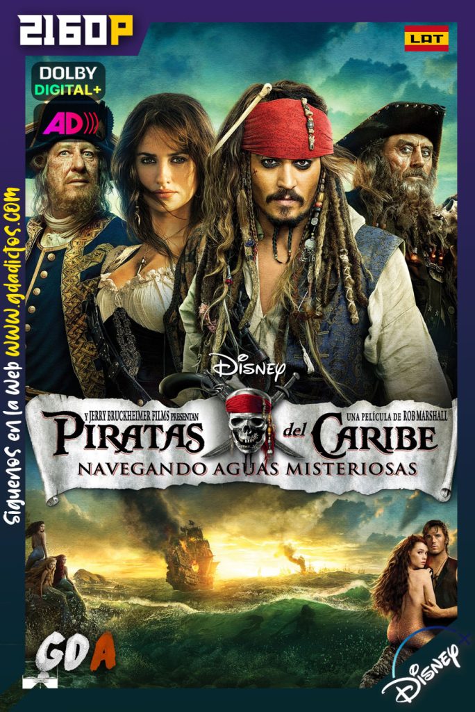 Piratas del Caribe Navegando aguas misteriosas (2011) DSNP WEB-DL 2160p SDR [Lat-Ing-IngAD-Cas-Por]