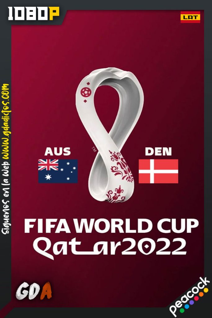 World Cup 2022 Australia Vs Dinamarca (2022) PCOCK WEB-DL 1080p Latino