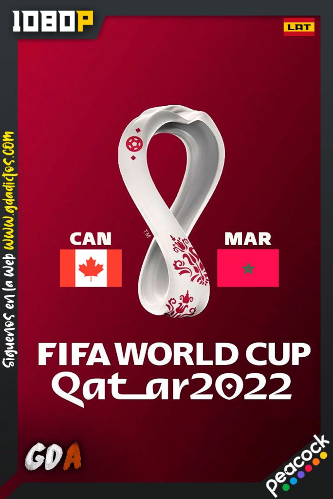 World Cup 2022 Canadá Vs Marruecos (2022) PCOCK WEB-DL 1080p Latino