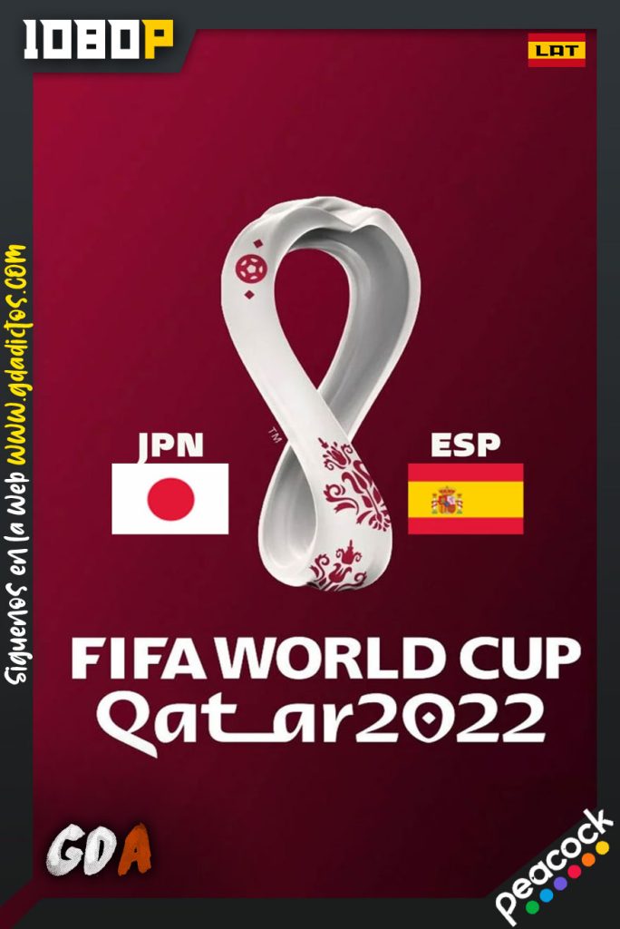 World Cup 2022 Japón Vs España (2022) PCOCK WEB-DL 1080p Latino