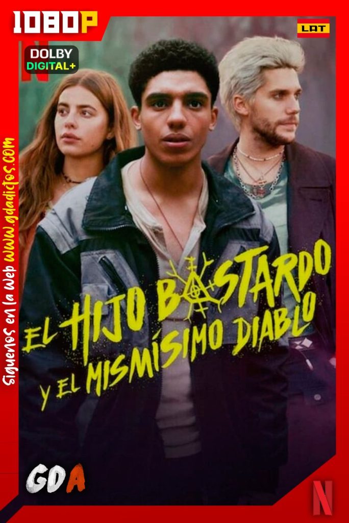 El Hijo Bastardo y el Mismísimo Diablo (2022) NF WEB-DL 1080p [Lat-Ing-Cas-Por] #1Temporada [08/08]