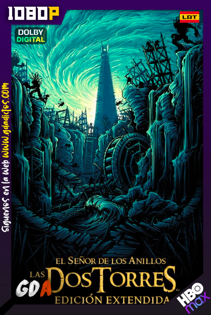The Lord of the Rings- Las Dos Torres (Extended Edition) (2002) HMAX WEB-DL 1080p [Lat – Ing – Por]