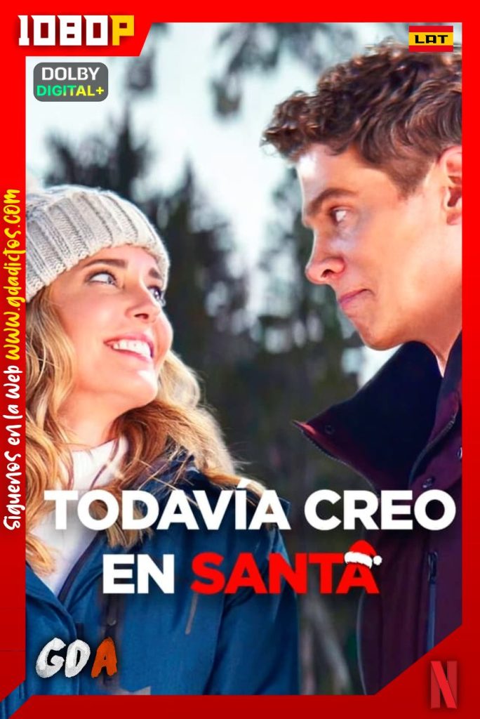 Todavía Creo en Santa (2022) NF WEB-DL 1080p [Lat-Ing-Cas-Por]