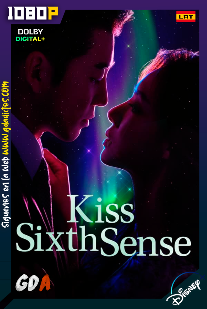 Kiss Sixth Sense (2022) DSNP WEB-DL 1080p [Lat – Kor – Ing – Cas] #1Temporada