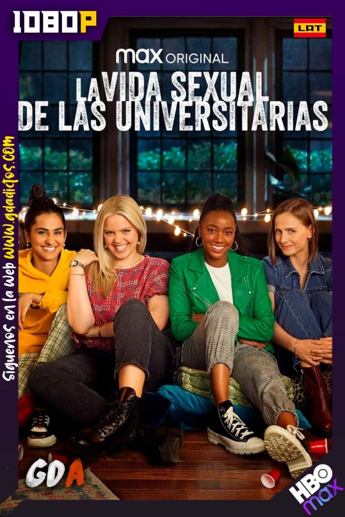 La Vida Sexual De Las Universitarias (2021) HMAX WEB-DL 1080p Latino-Ingles-Portugues #Temporada2 [10/10]