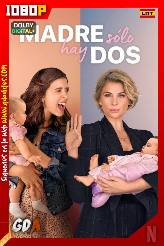Madre solo hay dos (2021) NF WEB-DL 1080p [Lat-Ing-Cas-Por] #3Temporadas
