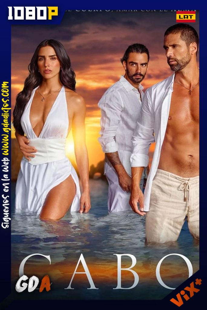 Cabo (2022) ViX WEB-DL 1080p Latino #Temporada1 [85/85]