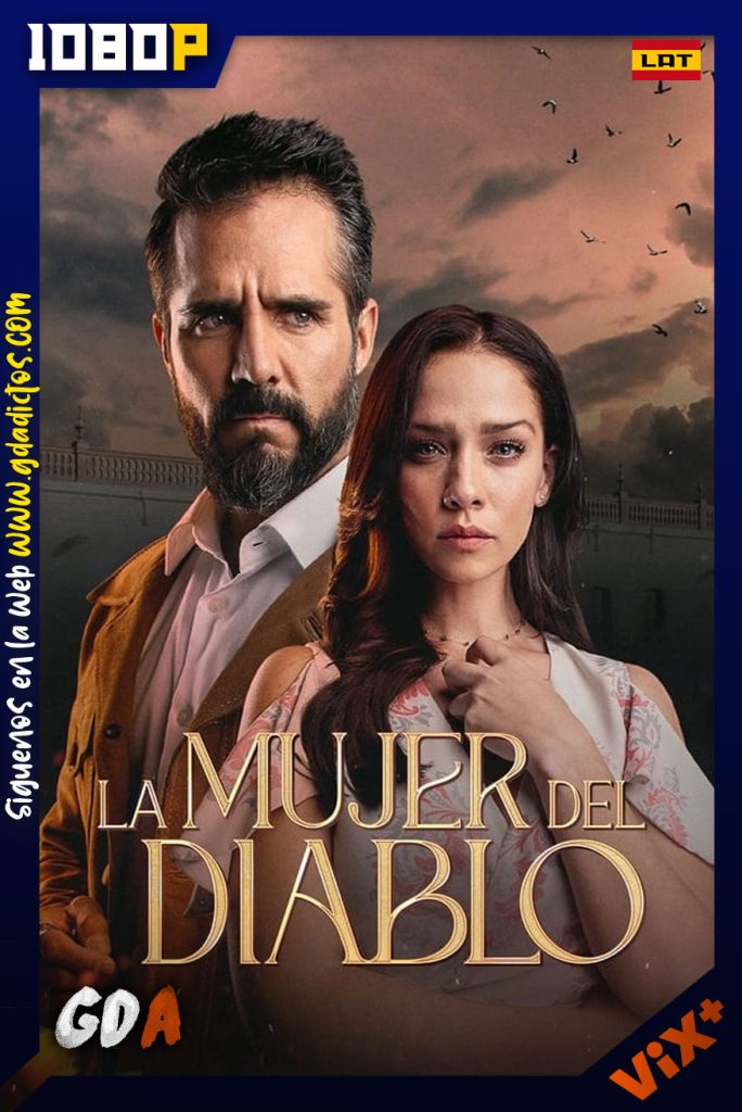 La mujer del diablo (2022) ViX WEB-DL 1080p Latino #2Temporadas