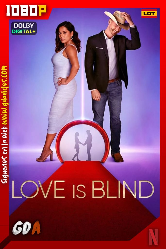 El Amor es Ciego (2020) NF WEB-DL 1080p [Lat-Ing-Cas-Por] #3Temporadas