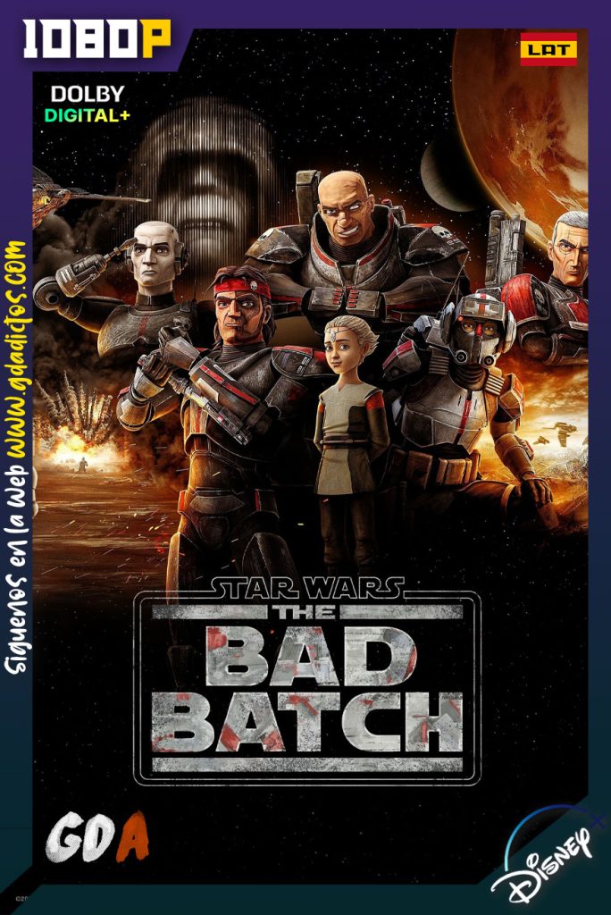 Star Wars The Bad Batch (2021) DSNP WEB-DL 1080p [Lat-Ing-Cas-Por] #Temporada1 [16/16]