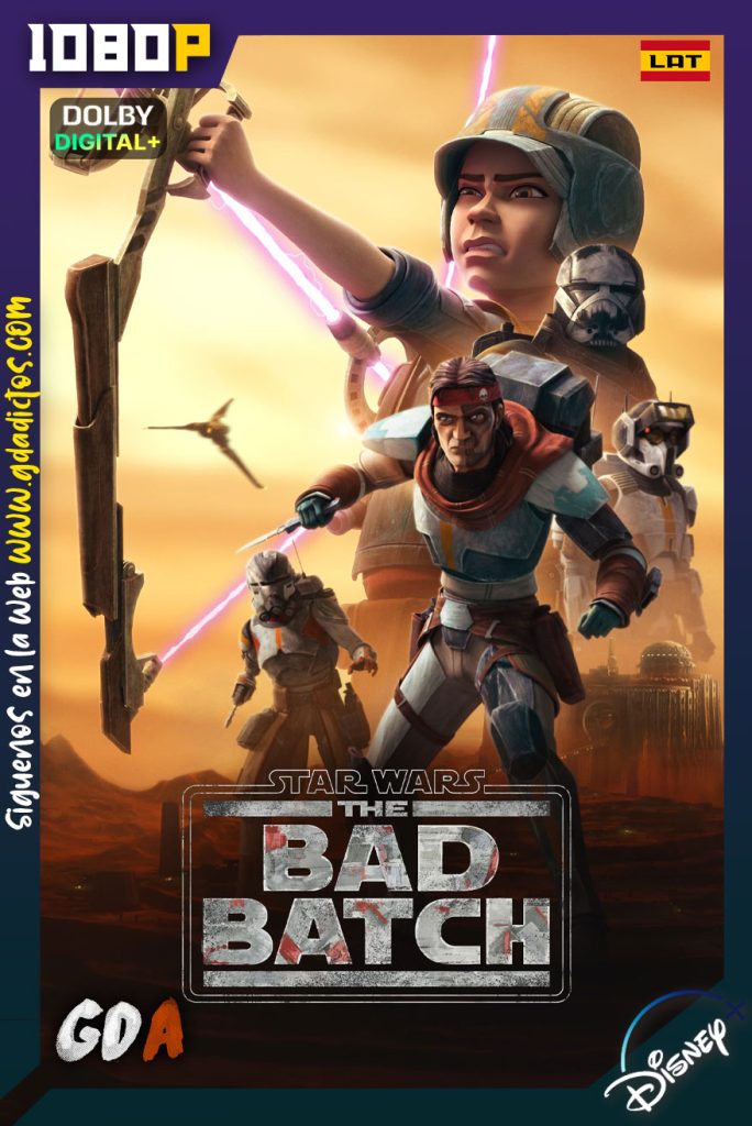 Star Wars The Bad Batch (2021) DSNP WEB-DL 1080p [Lat-Ing-Cas-Por] #Temporada2 [16/16]