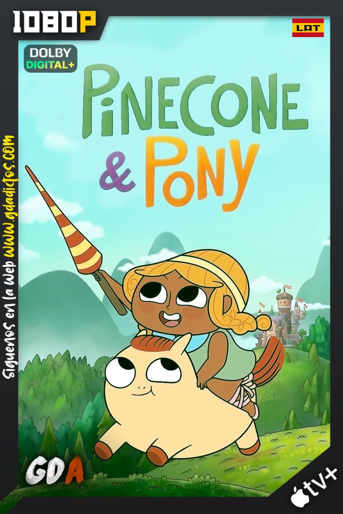 Pinecone and Pony (2022) ATVP WEB-DL 1080p Latino – Inglés #2Temporadas [16/16]