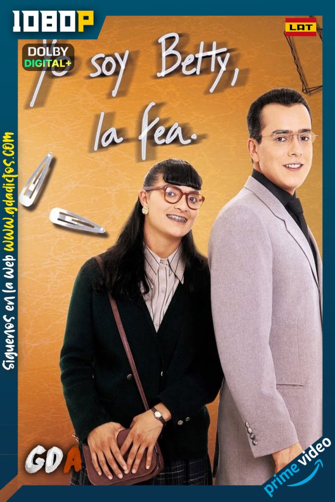 Yo soy Betty, la fea (1999) AMZN WEB-DL 1080p Latino #Temporada1 [335/335]