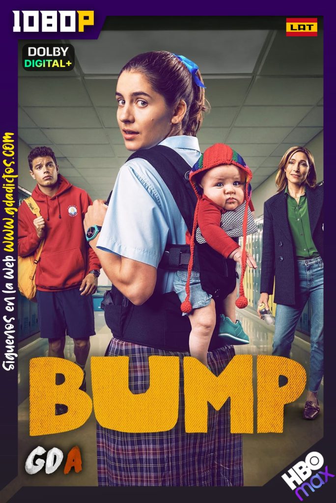 Bump (2021) HMAX WEB-DL 1080p [Lat-Ing-Por] #2Temporadas