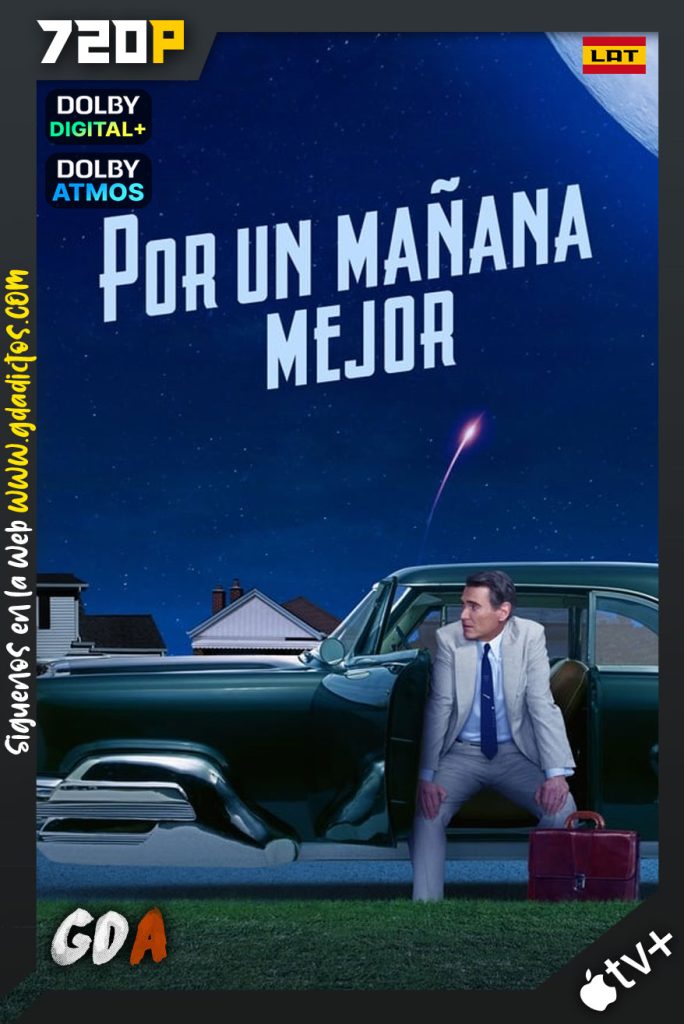 Por un mañana mejor (2023) ATVP WEB-DL 720p Latino-Inglés #Temporada1 [10/10]