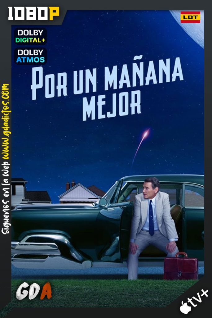 Por un mañana mejor (2023) ATVP WEB-DL 1080p Latino-Inglés #Temporada1 [10/10]