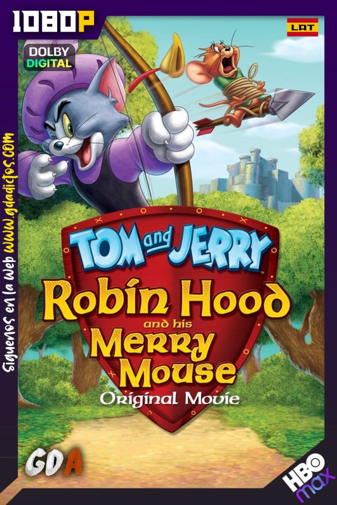 Tom y Jerry y el Valiente Robin Hood (2012) HMAX WEB-DL 1080p [Lat-Ing-Por]