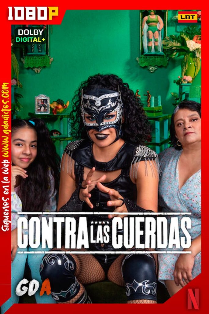 Contra las Cuerdas (2023) NF WEB-DL 1080p [Lat-Ing-Por] #1Temporada [10/10]