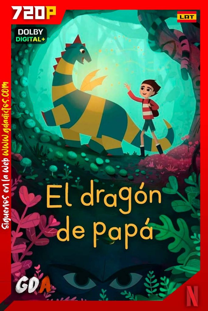 El Dragón De Papá (2022) NF WEB-DL 720p [Lat-Ing-Cas-Por]