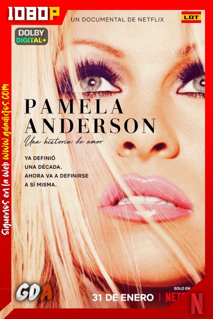 Pamela Anderson: Una Historia De Amor (2023) NF WEB-DL 1080p [Lat-Ing-Cas-Por]