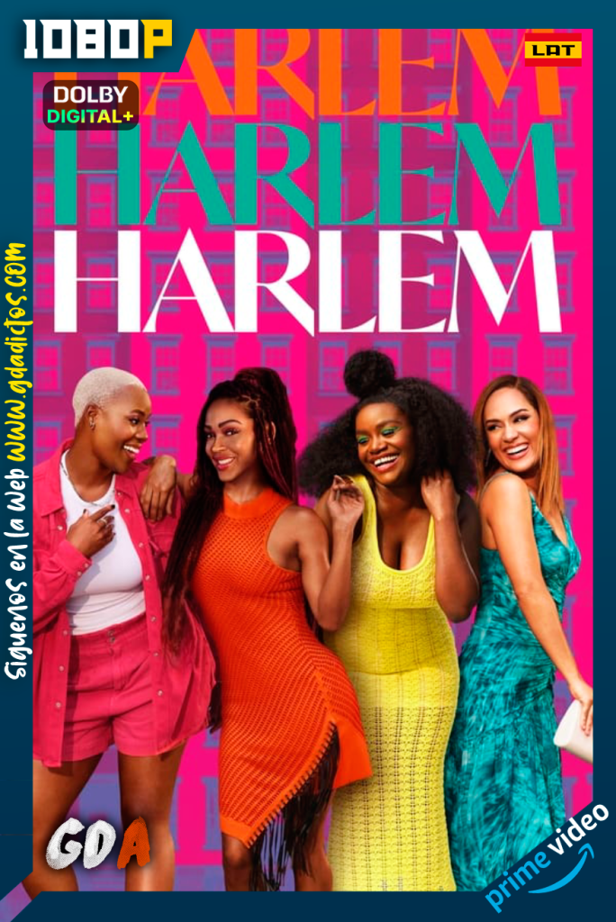Harlem (2021) AMZN WEB-DL 1080p [Lat – Ing – Cas – Por] #Temporada2 [08/08]
