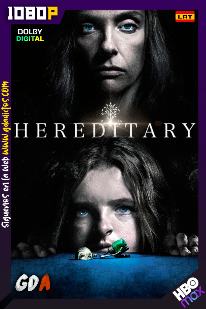 Hereditary (2018) HMAX WEB-DL 1080p [Lat – Ing – Por]