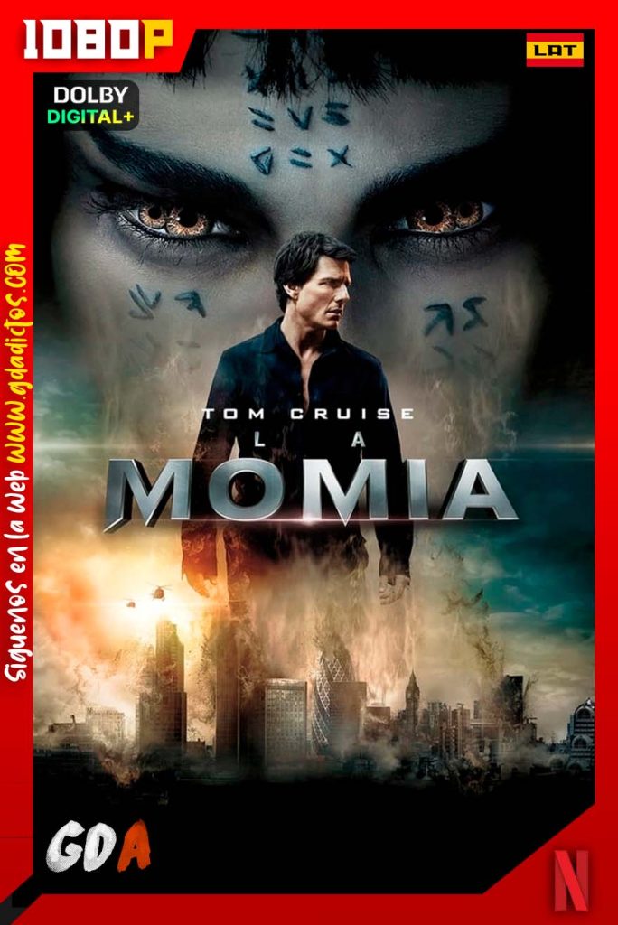 La Momia (2017) NF WEB-DL 1080p Latino – Inglés – Portugués – Castellano