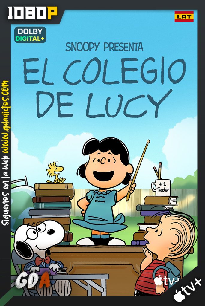 Snoopy Presenta: El Colegio de Lucy (2022) ATVP WEB-DL 1080p Latino – Inglés