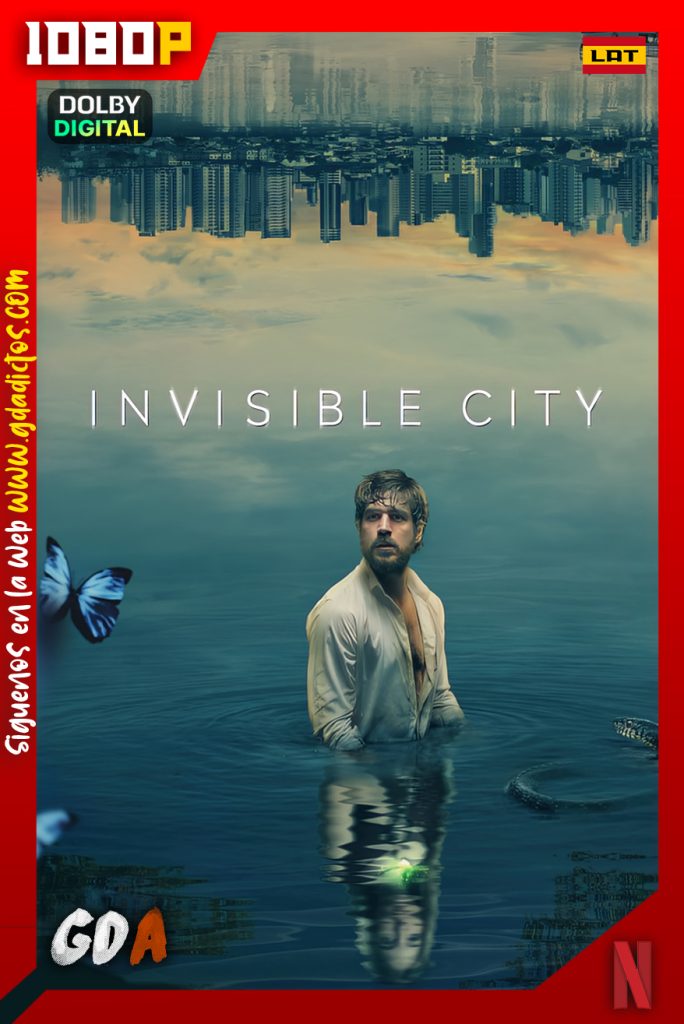 Ciudad Invisible (2021) NF WEB-DL 1080p [Lat – Ing – Cas – Por] #2Temporadas [12/12]