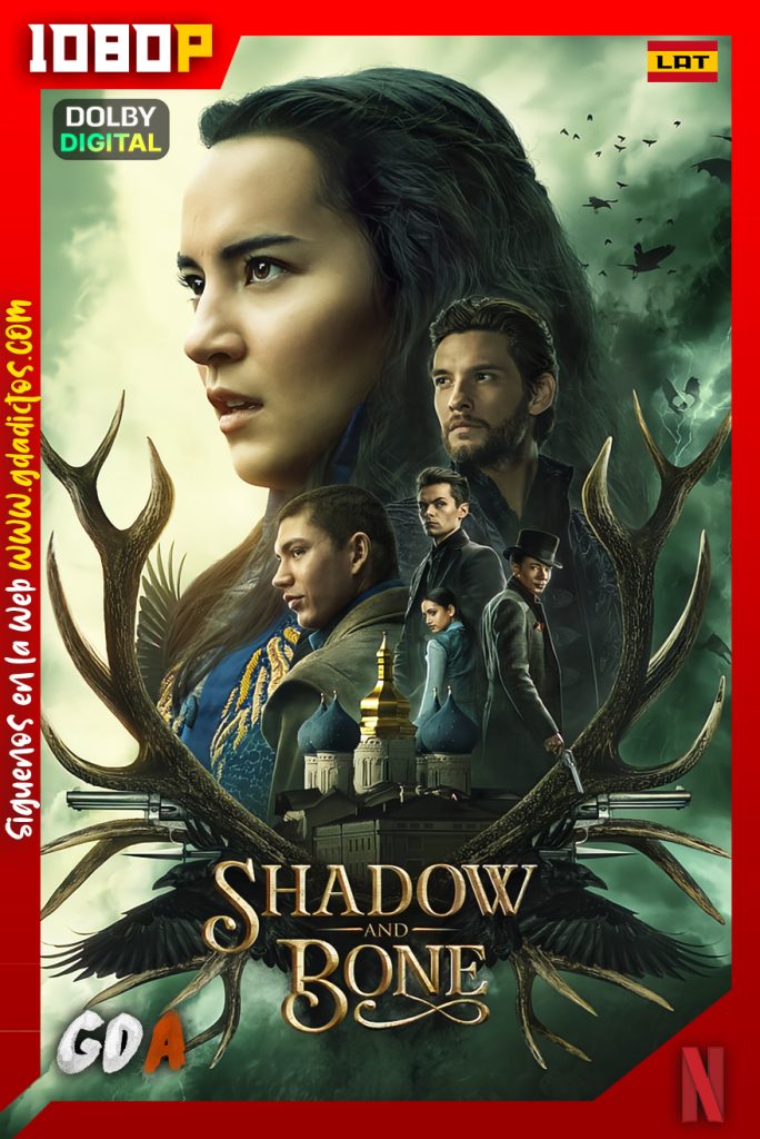 Sombra y Hueso (2021) NF WEB-DL 1080p [Lat – Ing – Cas – Por] #2Temporadas [16/16]