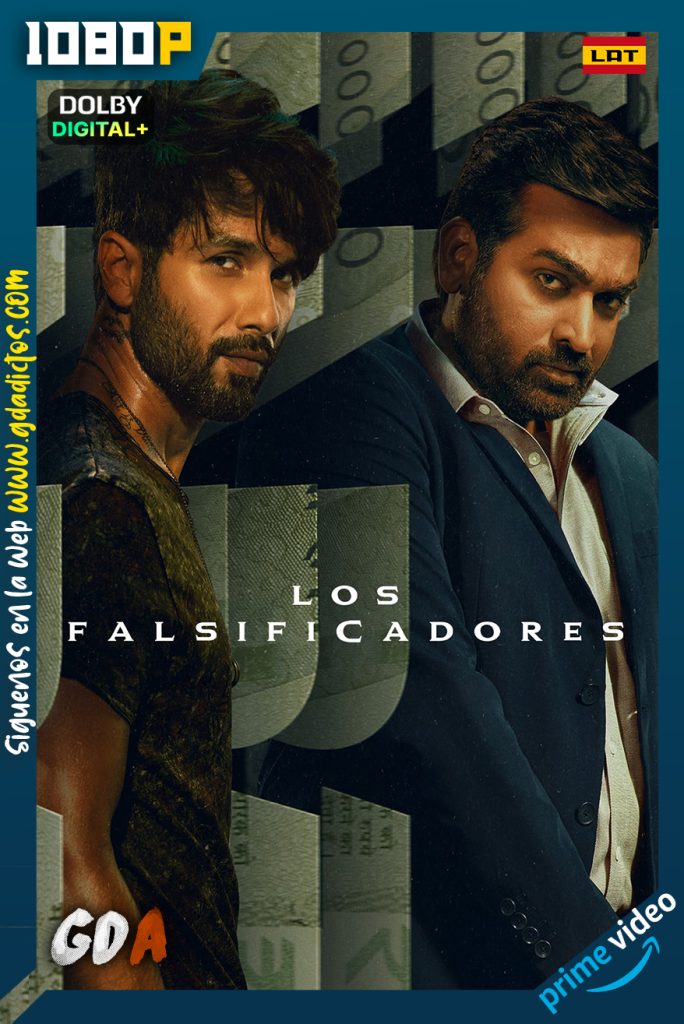 Los Falsificadores (2023) AMZN WEB-DL 1080p [Lat – Ing – Cas – Por – Hin] #1Temporada [08/08]