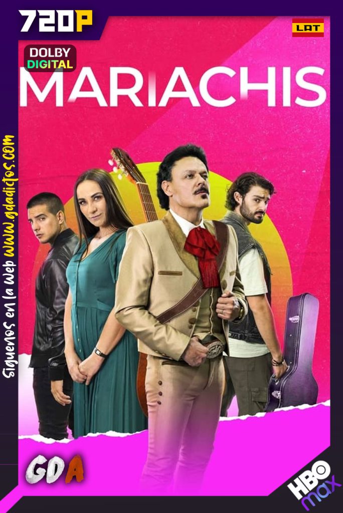 Mariachis (2023) HMAX WEB-DL 720p [Lat-Ing-Por] #Temporada1 [08/08]