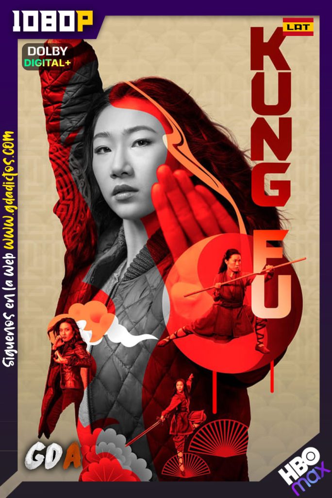 Kung Fu (2021) HMAX WEB-DL 1080p [Lat-Ing-Por] #Temporada3 [13/13]