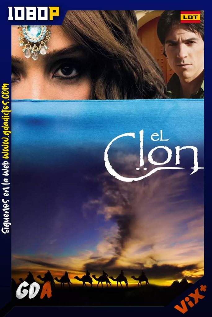 El Clon (2010) ViX WEB-DL 1080p Latino #Temporada1 [250/250]