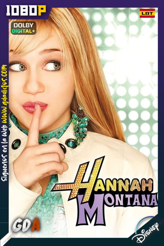 Hannah Montana (2006) DSNP WEB-DL 1080p Latino-Ingles #4Temporadas