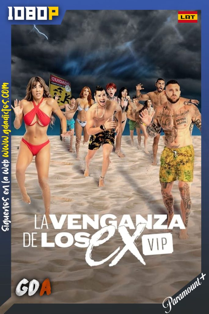 La Venganza de los Ex VIP (2021) PMNP WEB-DL 1080p Latino #2Temporadas [24/24]