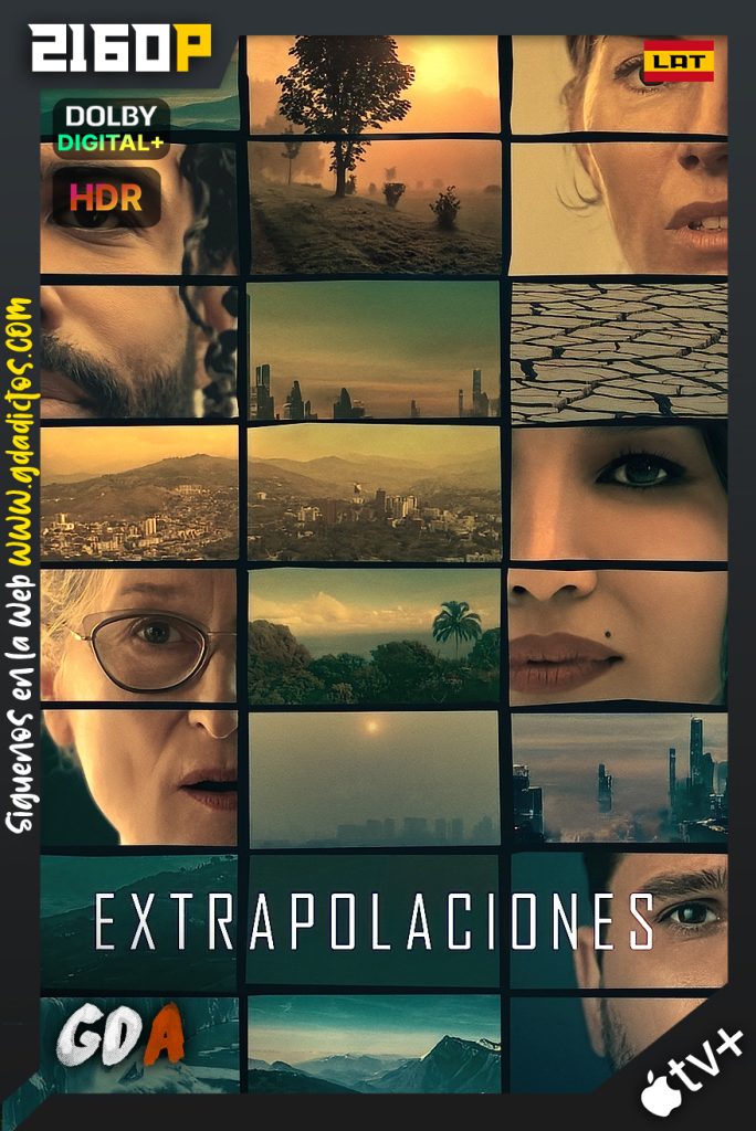 Extrapolaciones (2023) ATVP WEB-DL 2160p HDR Latino – Inglés #1Temporada [08/08]