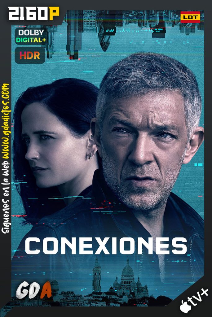 Conexiones (2023) ATVP WEB-DL 2160p HDR [Lat – Ing – Fra] #1Temporada [06/06]