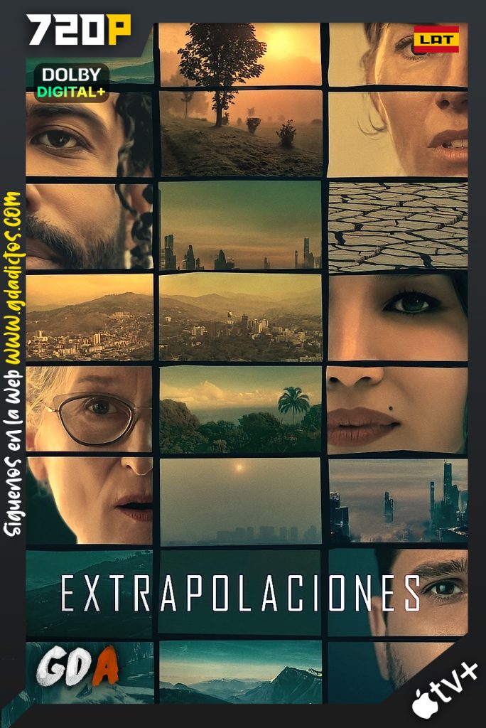 Extrapolaciones (2023) ATVP WEB-DL 720p Latino – Inglés #1Temporada [08/08]