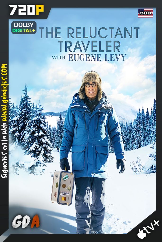 The Reluctant Traveler with Eugene Levy (2023) ATVP WEB-DL 720p Subtitulado #1Temporada [08/08]