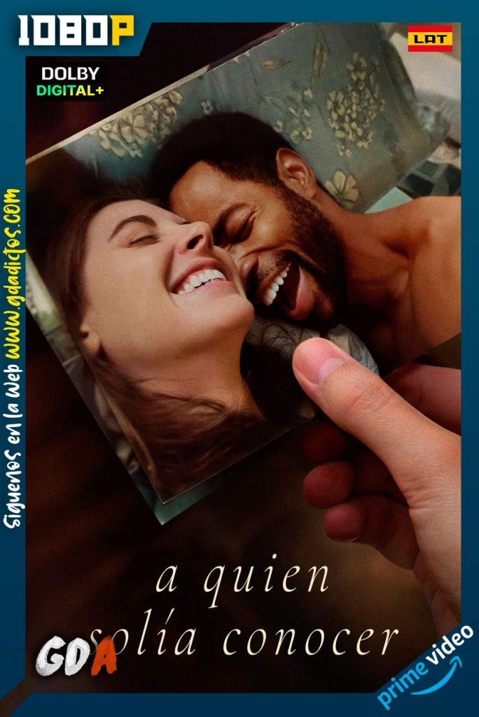A Quien Solia Conocer. (2023) AMZN WEB-DL 1080p [Lat-Ing-Cas-Por]