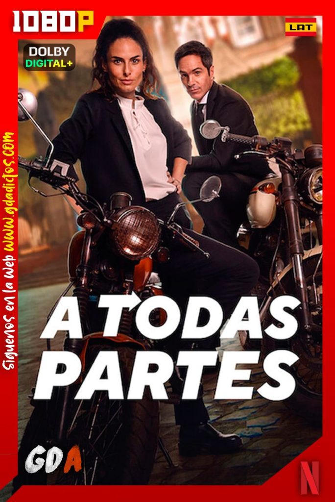 A Todas Partes (2023) NF WEB-DL 1080p [Lat-Ing-Por]