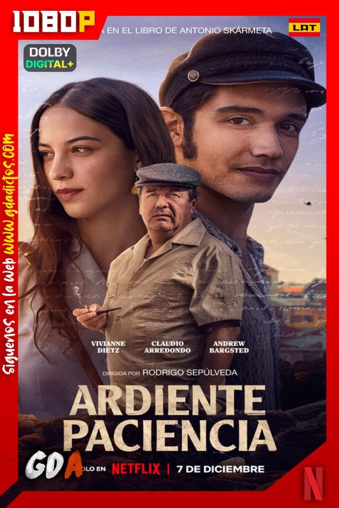Ardiente Paciencia (2022) NF WEB-DL 1080p [Lat-Ing-Por]