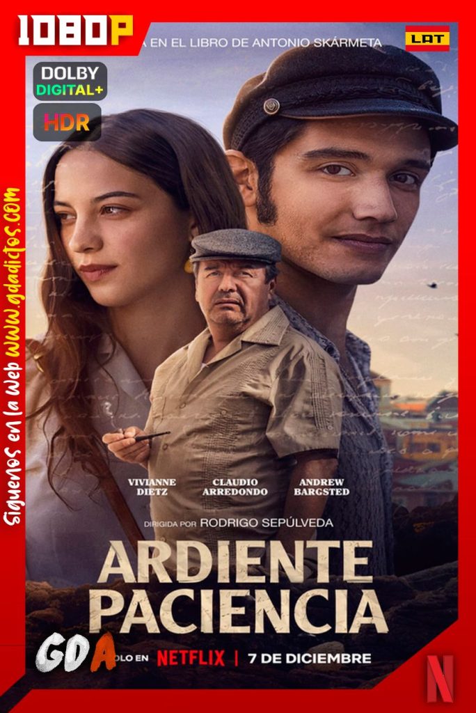 Ardiente Paciencia (2022) NF WEB-DL 1080p HDR [Lat-Ing-Por]