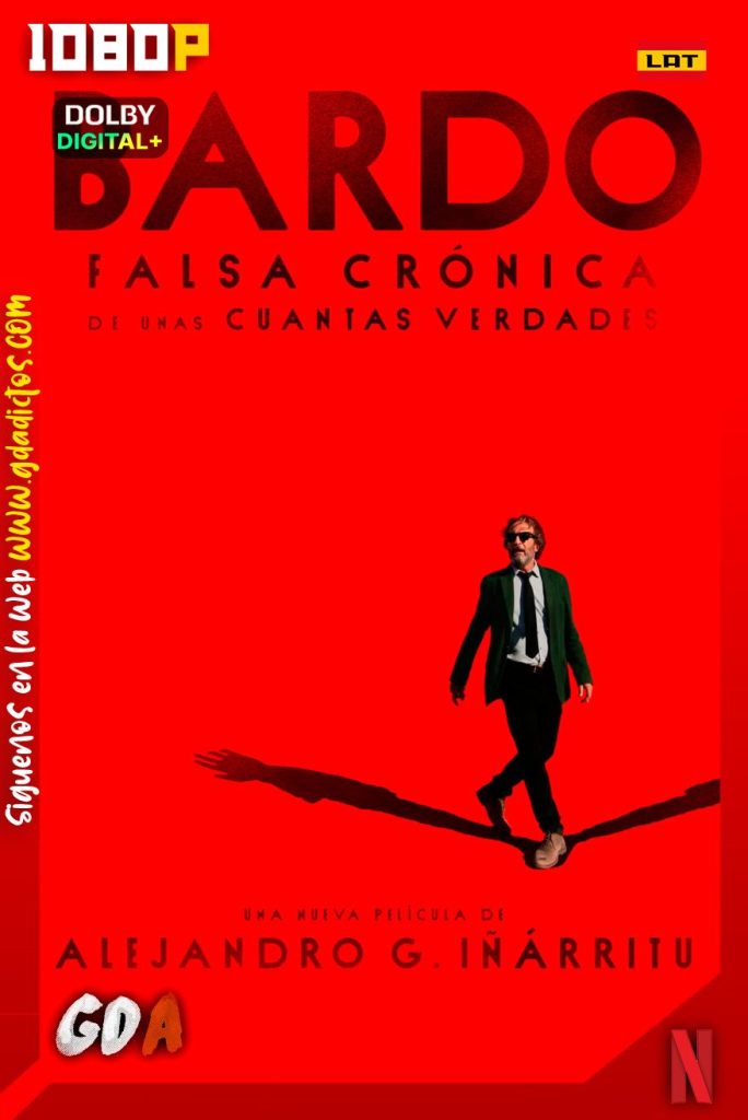 BARDO, Falsa Crónica De Unas Cuantas Verdades (2022) NF WEB-DL 1080p Latino