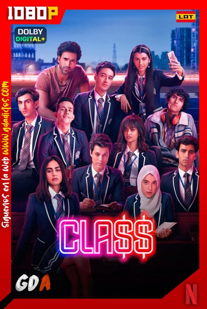 Clase (2023) NF WEB-DL 1080p [Lat-Hin] #1Temporada [08/08]