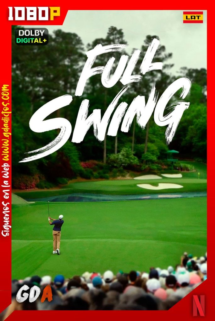 El Swing Perfecto (2023) NF WEB-DL 1080p [Lat-Ing-Cas-Por] #1Temporada [08/08]