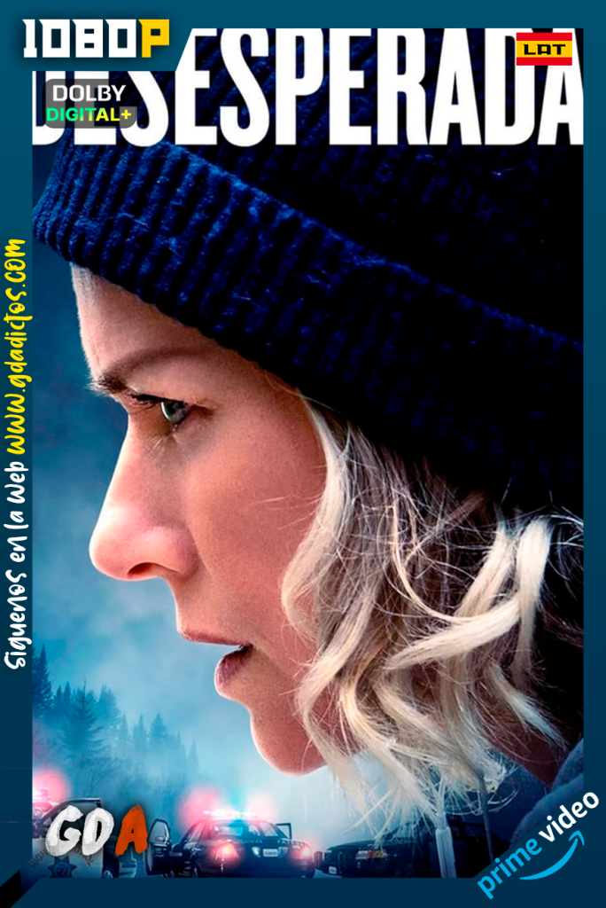 Desesperada (2022) AMZN WEB-DL 1080p [Lat-Ing-Por].mkv