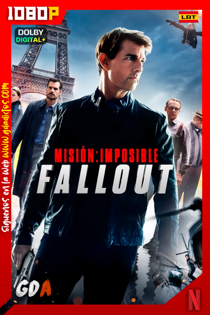Mision Imposible Repercusion (2018) NF WEB-DL 1080p [Lat-Ing-Cas-Por]
